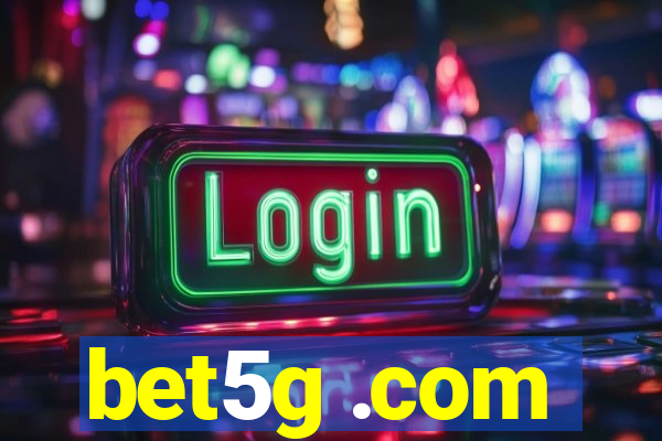 bet5g .com